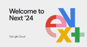 Google Cloud Next 2024: The Future of Cloud Unfolds